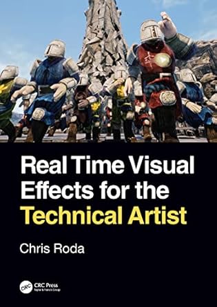 Real time visual effects for the technical artist /