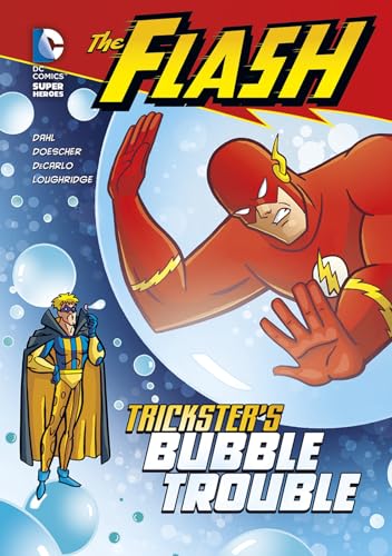 Trickster's Bubble Trouble (The Flash)