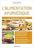 Le grand livre de l'alimentation ayurvédique