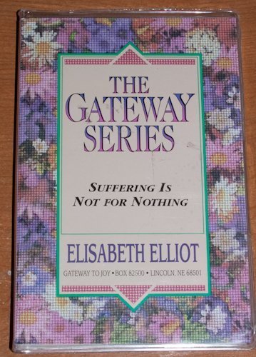 Suffering Is Not for Nothing 0847420612 Book Cover