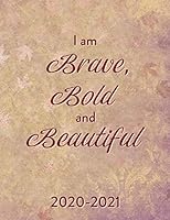 I Am Brave, Bold And Beautiful 2020 - 2021: A Monthly Affirmation Calendar, embossed leaves 1661808174 Book Cover