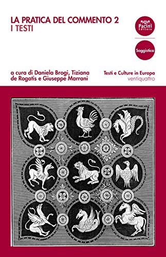 La pratica del commento. Vol. 2: I testi
