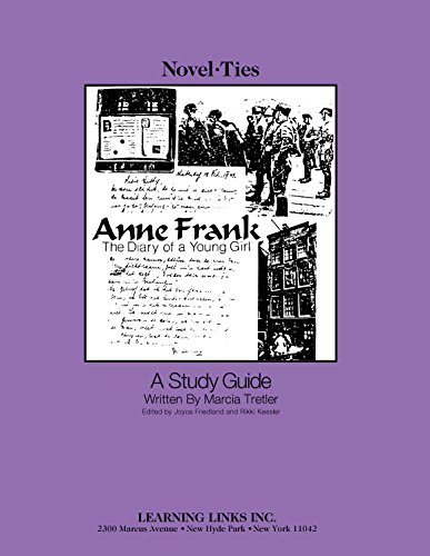 Anne Frank: Diary of a Young Girl: Novel-Ties Study Guide