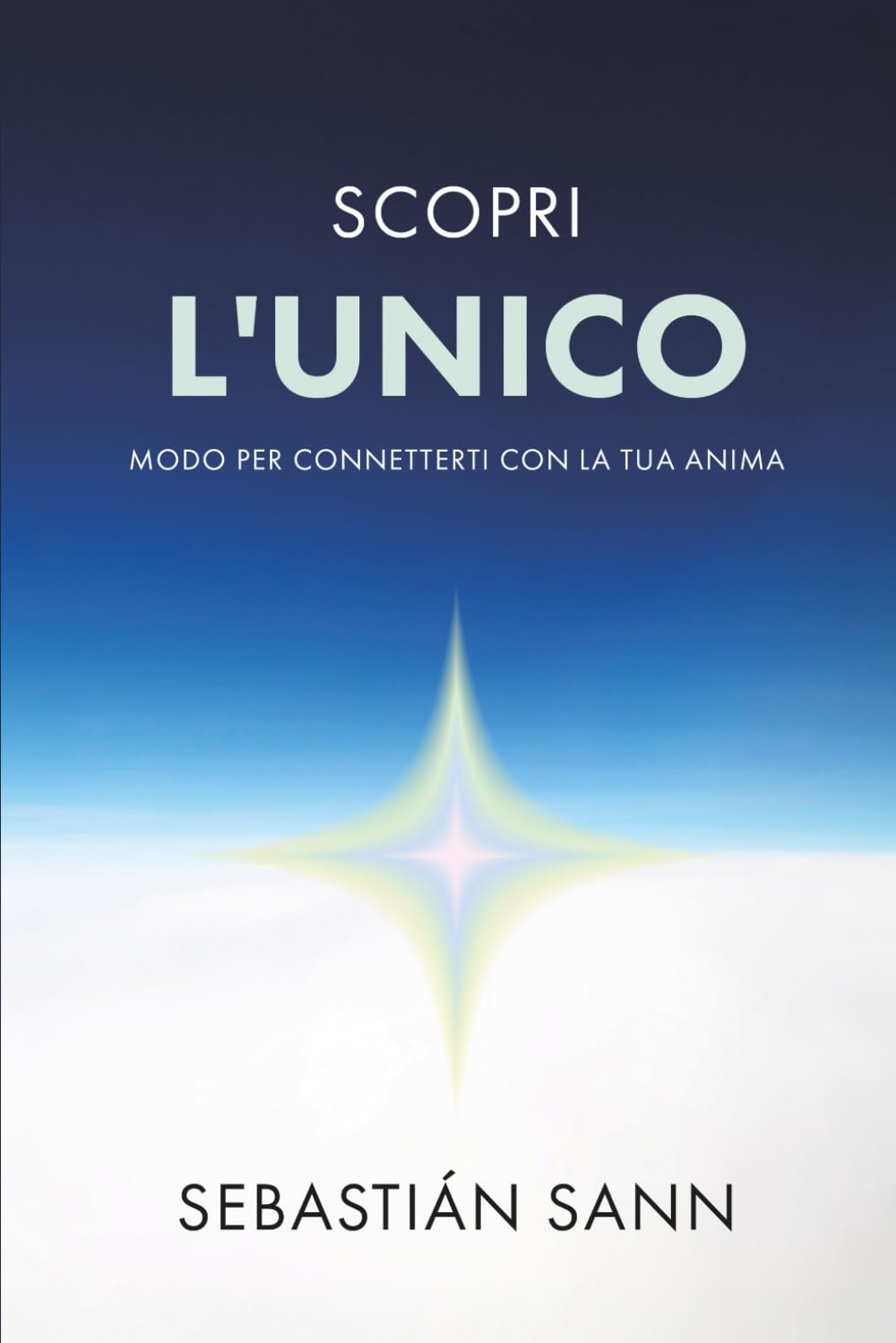 SCOPRI L'UNICO MODO PER CONNETTERTI CON LA TUA ANIMA