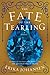 The Fate of the Tearling: A Novel (Queen of the Tearling, The, 3)