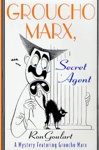 Groucho Marx, Secret Agent: A Mystery Featuring Groucho Marx (Mysteries Featuring Groucho Marx Book 5)