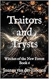 Traitors and Trysts (Witches of the New Forest, Book 6): An Enchanting Paranormal Romance and Ghostly Mystery