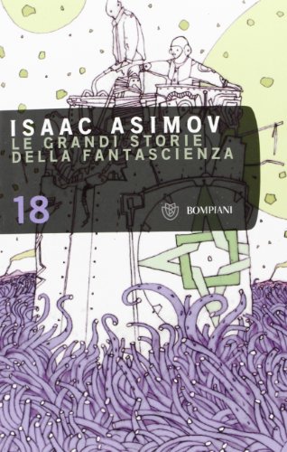 Le grandi storie della fantascienza: 18 Le grandi storie della fantascienza: 18