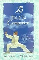 T'ai Chi Companion Volume 1: The Short Form Workbook B000UPE0RO Book Cover