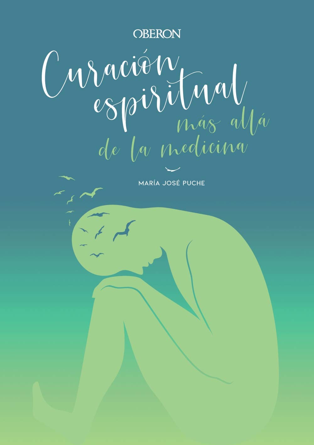 Curación espiritual: más allá de la medicina (Libros singulares)