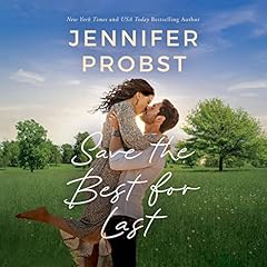 Save the Best for Last Audiolibro Por Jennifer Probst arte de portada