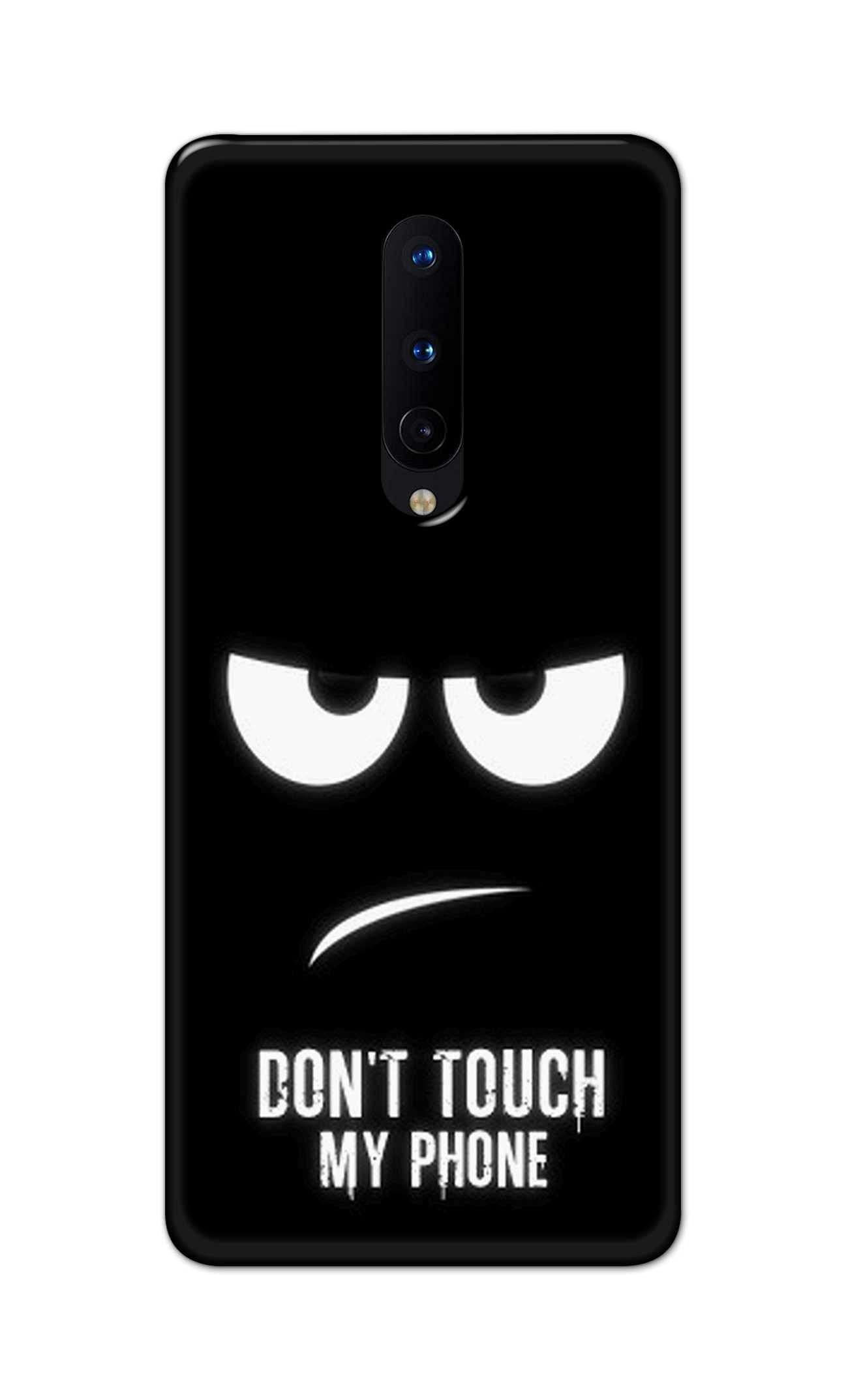 Trijas Cases Don't Touch My Phone Printed Designer Hard Back Case Cover for OnePlus 8 (6.55") -(PX) PSK2046