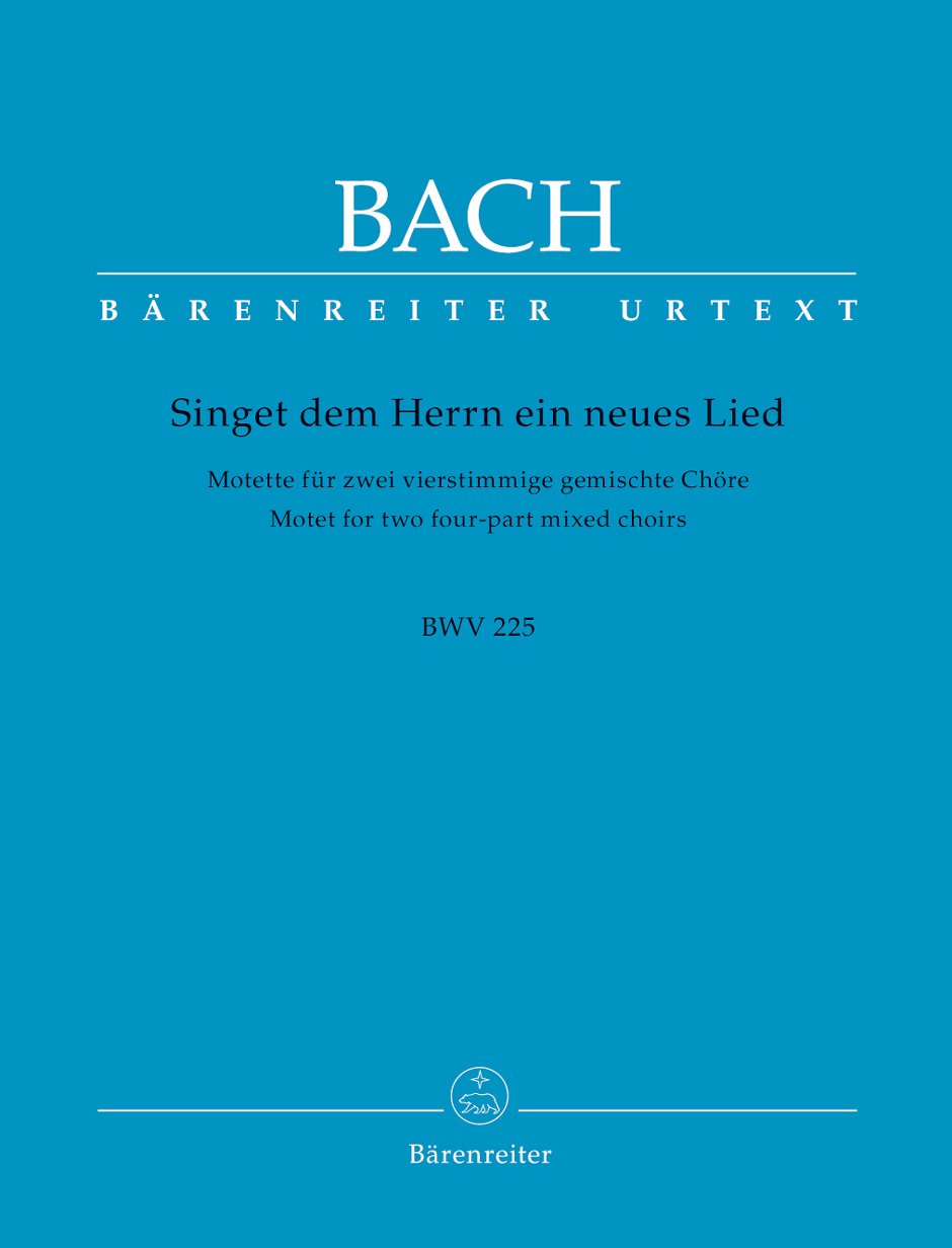 Motet No.1 Singet dem Herrn ein neues Lied BWV 225 (Choral Score)