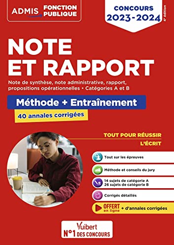 Note et Rapport - Méthode et entraînement intensif - 40 annales corrigées - Catégories A et B: Concours 2023-2024