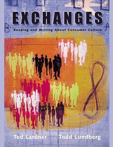 Exchanges: Reading and Writing About Consumer Culture