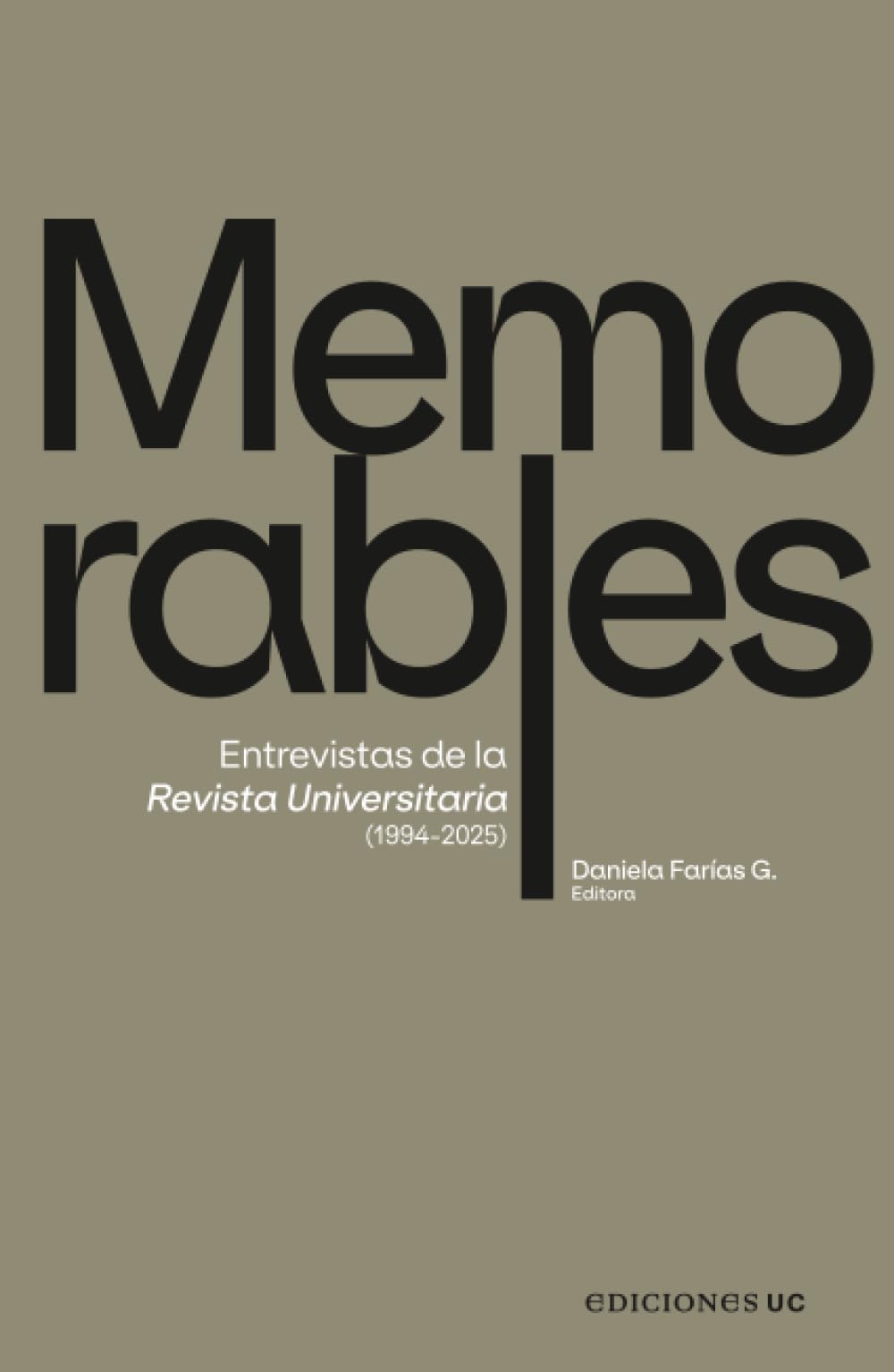 Memorables: Entrevistas de la Revista Universitaria (1994-2025)