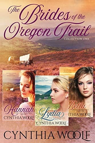 The Brides of the Oregon Trail, Collection One (The Brides of the Oregon Trail Collections Book 1)