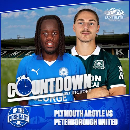 Plymouth Argyle vs Posh preview | Injury concerns & possible rotations? | Countdown to Kickoff EP8 Podcast Por  arte de portada