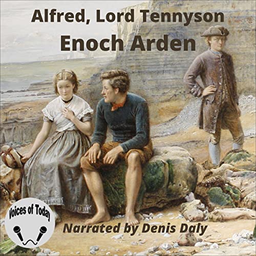 Enoch Arden (Written by Lord Alfred Tennyson)