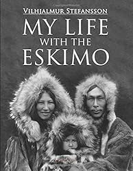 My Life with the Eskimo