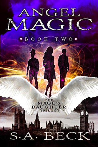 Angel Magic (The Mage's Daughter Book 2)
