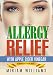 Allergy Relief with Apple Cider Vinegar Recipes: Gluten-free for weight loss - no more grain brain!
