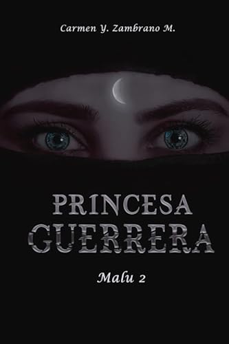 PRINCESA GUERRERA: MALU 2