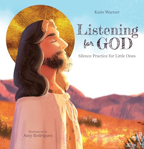 Image of Listening For God: Silence Practice for Little Ones