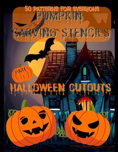 Independently published Pumpkın Carvıng Stencıls 50 Patterns For Everyone, Halloween Cutouts Part 1: Decorating for Halloween, 8,5x11 format