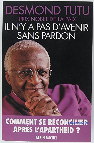  Il n\'y a pas d\'avenir sans pardon