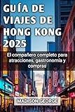Photo Gallery guÍa de viajes de hong kong 2025: el compañero completo para atracciones, gastronomía y compras (spanish edition) Photo Gallery guÍa de viajes de hong kong 2025: el compañero completo para atracciones, gastronomía y compras (spanish edition)
