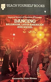 Paperback Dancing: Ballroom, Latin American and social (Teach yourself books) Book