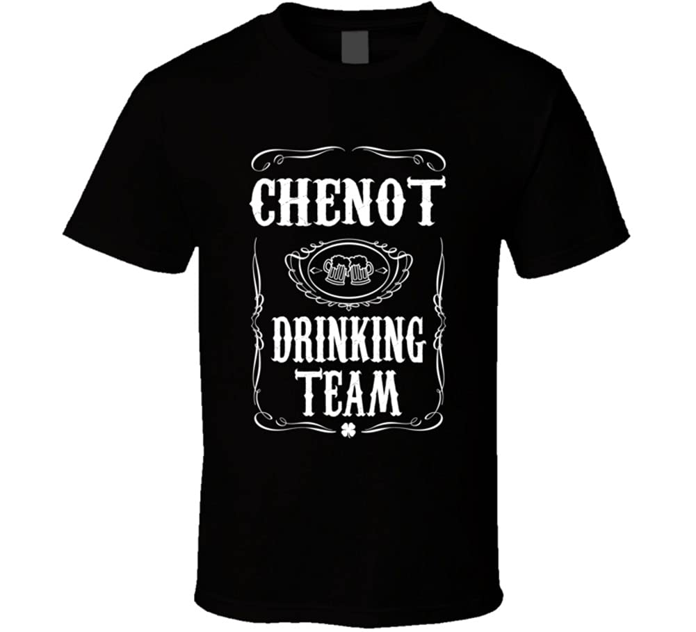 Chenot Drinking Team Tee Last Name Family Reunion Gift Idea T Shirt