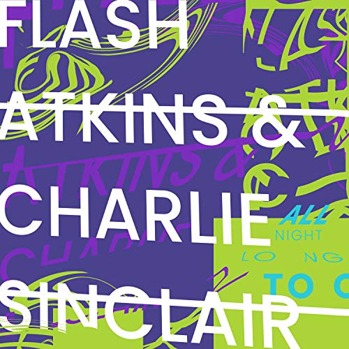 amazon-all-night-long-pt-2-flash-atkins-charlie-sinclair