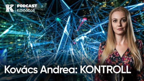 Kov&aacute;cs Andrea: KONTROLL | K&ouml;ltőToll
