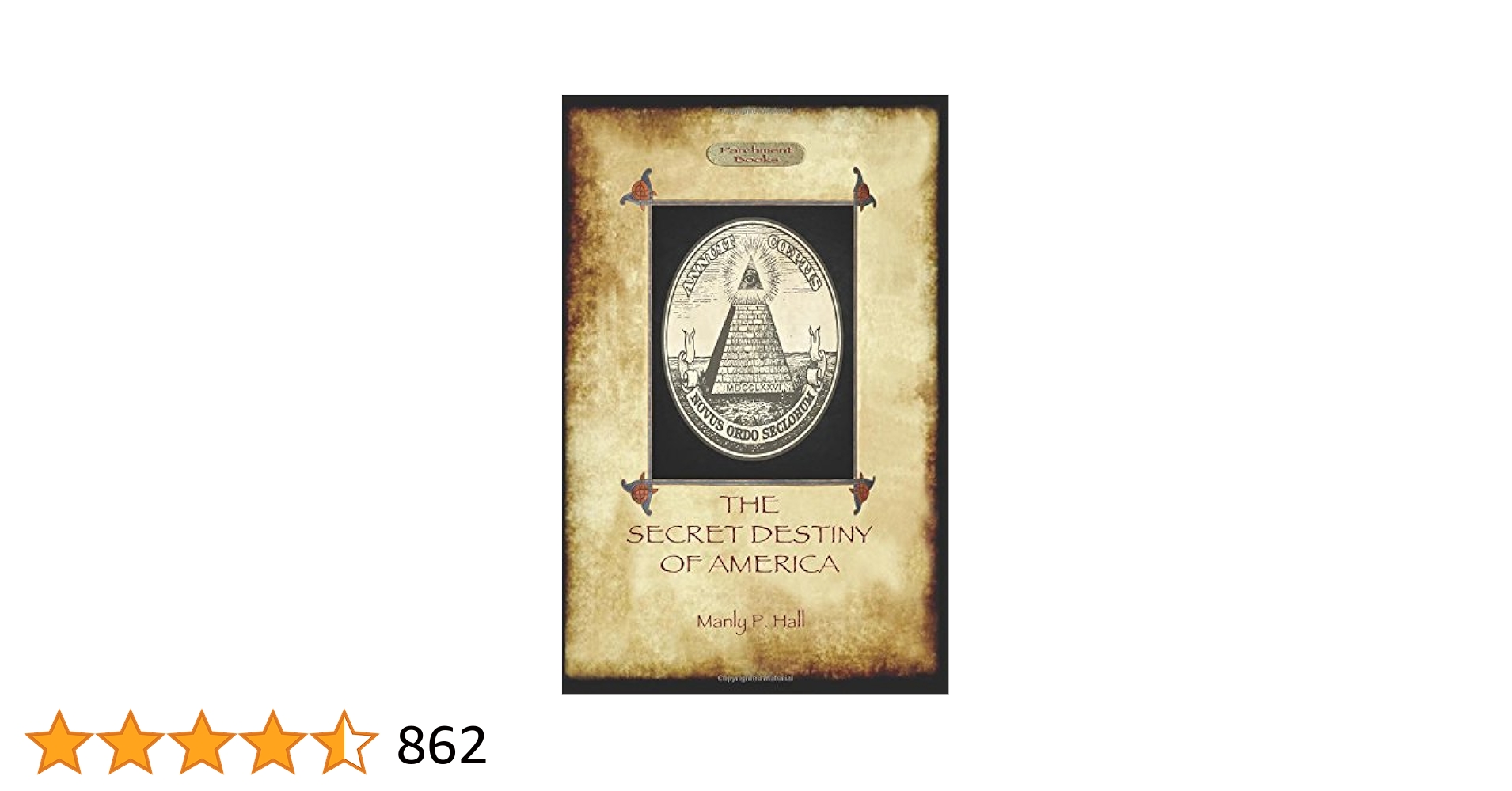 The Secret Destiny of America: The Occult Significance of