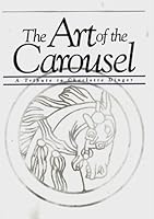 The Art of the Carousel: A Tribute to Charlotte Dinger B008OY0U2C Book Cover