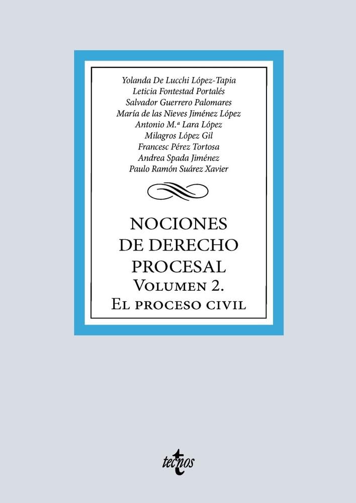 Nociones de Derecho Procesal: Volumen 2. El proceso civil (Derecho - Biblioteca Universitaria de Editorial Tecnos)