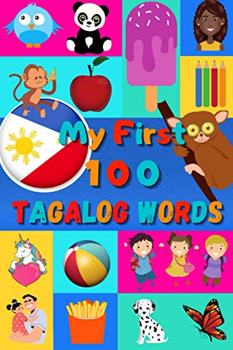 My 100 first tagalog words: learn filipino for kids & toddler…