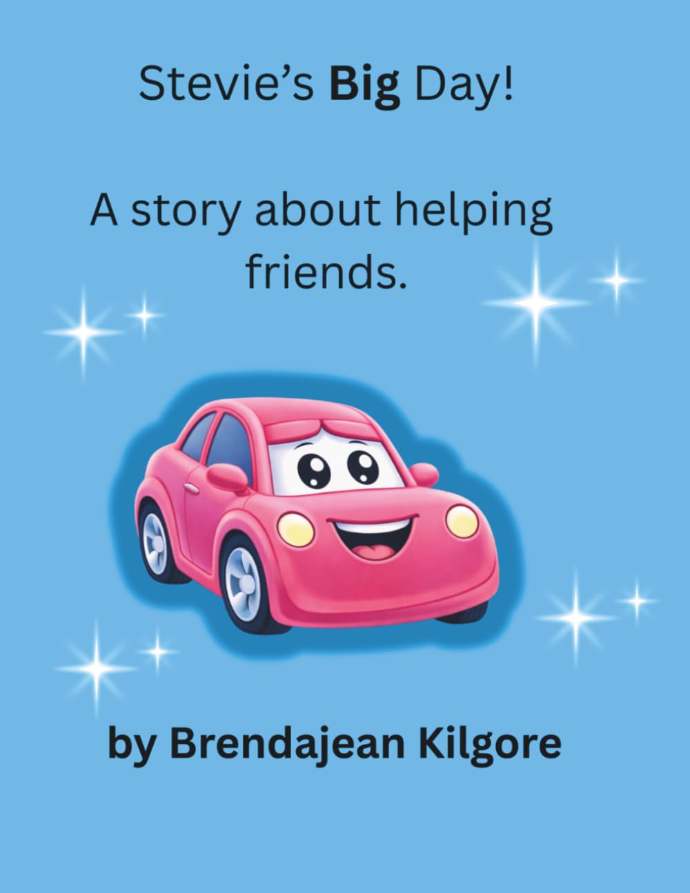 Stevie's Big Day!: A story bout helping friends.