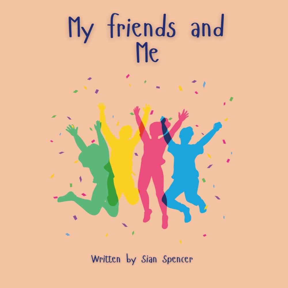 My friends and Me (Understanding friendships)