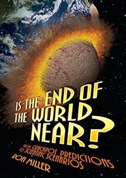 Library Binding Is the End of the World Near?: From Crackpot Predictions to Scientific Scenarios Book