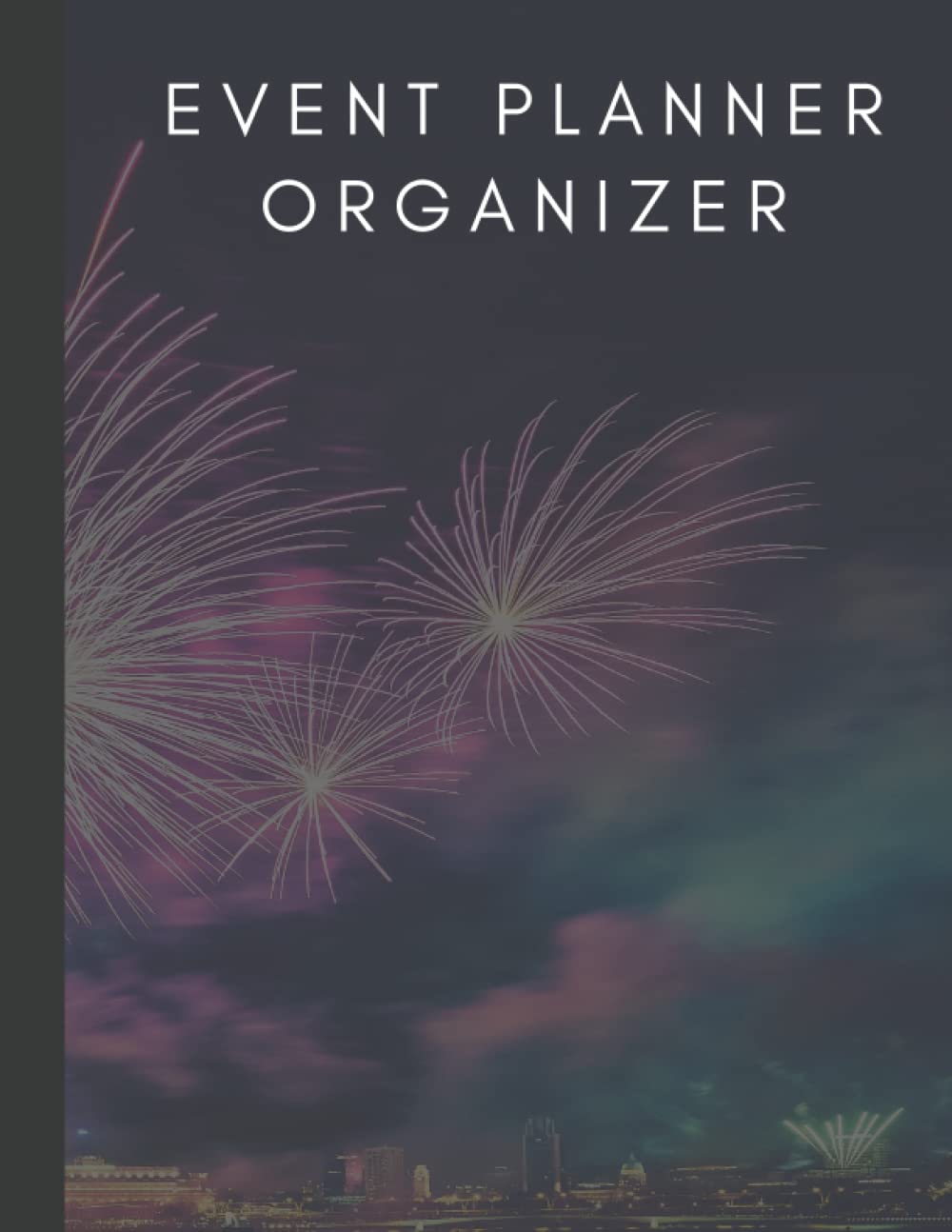 Event Planner Organizer: Holiday House Party, Birthdays and Weddings Event Planning Management Book to Keep Organized. Calendar, To-Do List and Shopping list.