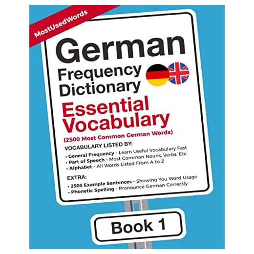 German Frequency Dictionary - Essential Vocabulary: 2500 Most Common German Words (German-English)