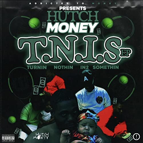 T.N.I.S (Turnin Nothin In2 Somethin) [Explicit]