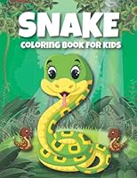 snake coloring book for kids: fun and easy coloring book with 40 cute sankes illustrations to color for children,boys and girls Ages 2-4 4-8 B0BJYGDGQX Book Cover