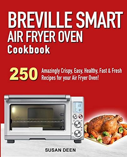 Breville Smart Air Fryer Oven Cookbook 