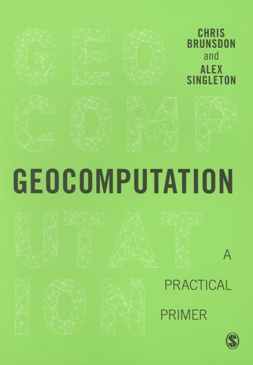 Buy Geocomputation: A Practical Primer (Spatial Analytics and GIS) — BookShops.in