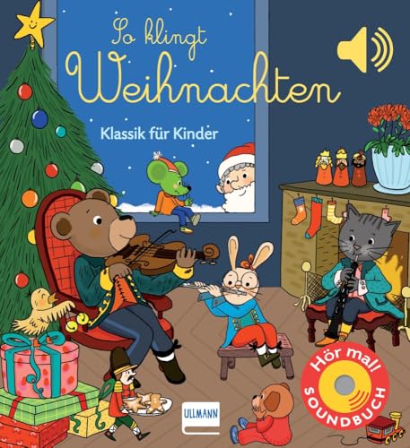 So klingt Weihnachten: Klassik für Kinder (Soundbuch) (Soundbücher)