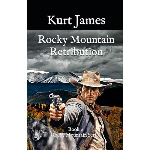 Rocky Mountain Retribution by Kurt James episode artwork
